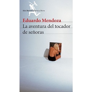 La Aventura Del Tocador De Senoras (Biblioteca breve)