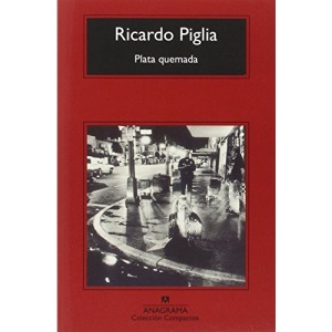 Plata quemada (Spanish Edition)