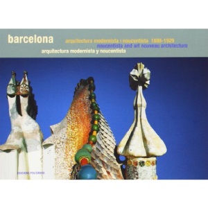 Barcelona: Noucentista and Art Nouveau 1888-1929 (Barcelona Guides)