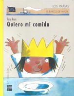 Quiero Mi Comida (El Barco De Vapor: Los Piratas/ the Steamboat: the Pirates)