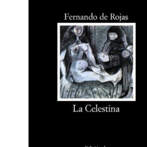 La Celestina (Letras Hispanicas, 4)