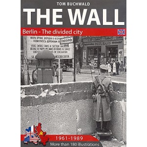 The Wall - Berlin-The Divided City