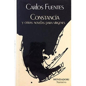 Constancia y otras novelas para virgenes (Narrativa Mondadori)