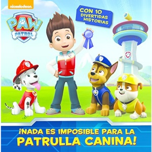 Paw Patrol. ¡Nada es imposible para la Patrulla Canina!