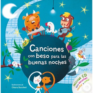 Canciones con beso para las buenas noches / Songs with Goodnight Kisses with CD
