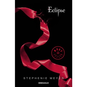 Eclipse (Spanish Edition): Eclipse (Saga Crepusculo 3) (La Saga Crepusculo / The Twilight Saga)