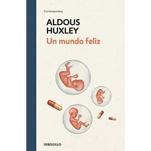 Un Mundo Feliz / Brave New World