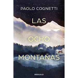 Las Ocho Montañas / The Eight Mountains