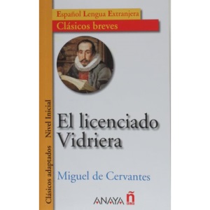 El Licenciado Vidriera (Clasicos Breves / Brief Classics)