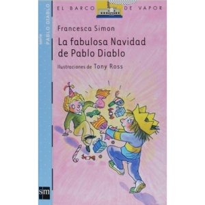 La fabulosa navidad de Pablo Diablo/ Horrid Henry's Christmas Cracker (El Barco De Vapor: Pablo Diablo/ the Steamboat: Horrid Henry)