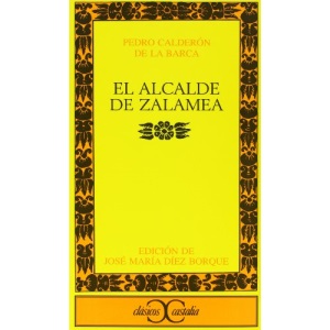 El Alcalde De Zalamea (Clasicos Castalia)