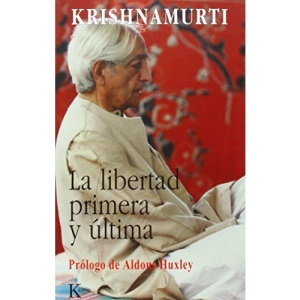 La Libertad Primera Y Ultima (Sabiduria Perenne)