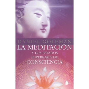 La Meditacion y los Estados Superiores de Consciencia