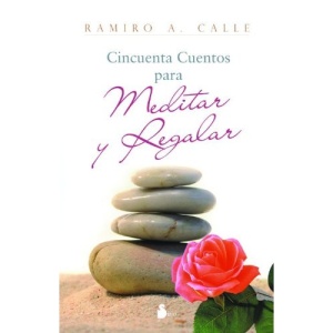Cincuenta Cuentos Para Meditar y Regalar