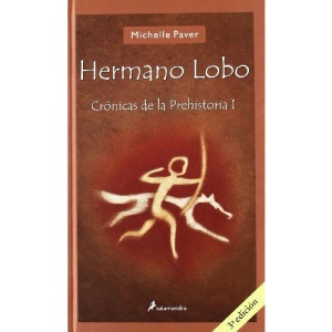 Hermano lobo/ Wolf Brother: Cronicas de la prehistoria/ Chronicles of ancient darkness