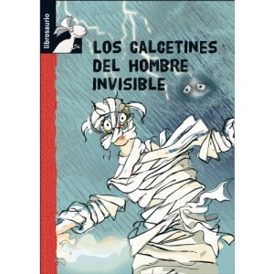 Los Calcetines del Hombre Invisible = The Invisible Man's Socks (Librosaurio)