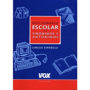 Diccionario Escolar De Sinonimos Y Antonimos (Spes)