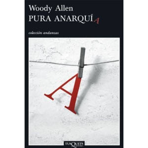 Pura Anarquia (Coleccion Andanzas)