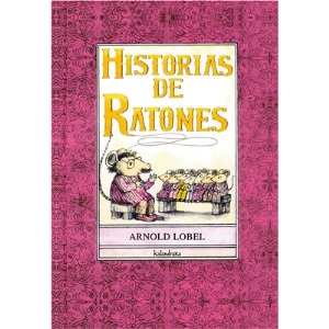 Historias de ratones / Mouse Tales (Libros Para Sonar / Books to Dream)