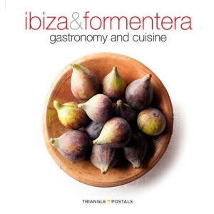 Ibiza & Formentera. Gastronomy and Cuisine