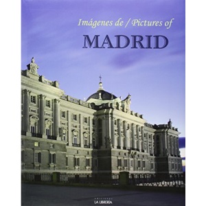 Imágenes de Madrid = Pictures of Madrid