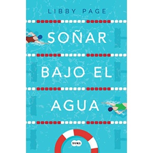 Soñar Bajo El Agua / The Lido