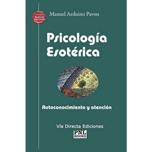 PSICOLOGÍA ESOTÉRICA: Autoconocimiento y atención