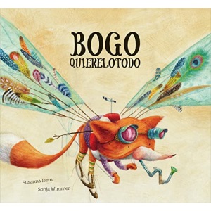 Bogo Quierelotodo (Junior Library Guild Selection) (Somos8)