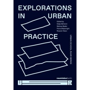 Explorations in Urban Practice: Urban School Ruhr Series