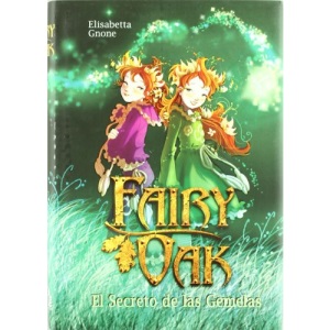 Fairy Oak. El secreto de las gemelas