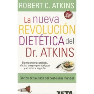 La Nueva Revolucion Dietetica = Dr. Atkin's New Diet Revolution