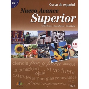 Nuevo Avance Superior : Student Book + CD: Level B2 (Nuevo Avance 5+6 in One Volume)