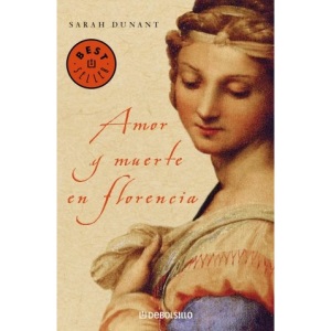 Amor y muerte en Florencia / The Birth of Venus: 1 (Best Seller)