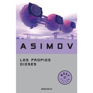 Los propios dioses / The Gods Themselves