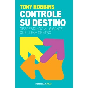 Controle Su Destino / Control Your Destiny: Awaken the Giant Within