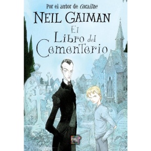 El Libro del Cementerio = The Graveyard Book
