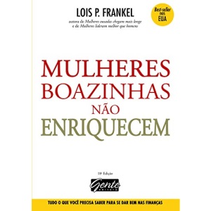 Mulheres Boazinhas Não Enriquecem (Em Portuguese do Brasil)