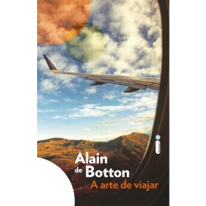 A arte de viajar (Portuguese Edition)