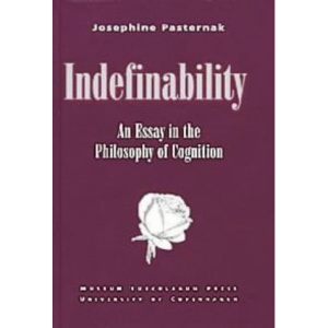 Indefinability: An Essay on the Philosophy of Cognition