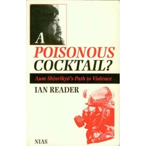 A Poisonous Cocktail?: Aum Shinrikyo's Path to Violence