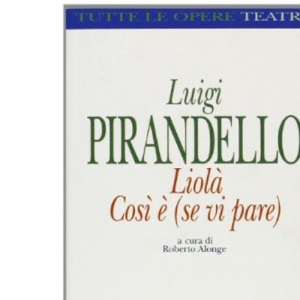 Liola / Cosi e (SE VI Pare) (Fiction, Poetry & Drama)