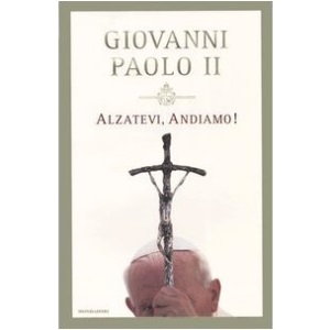 Alzatevi, Andiamo