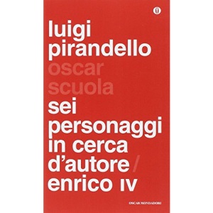 Sei personaggi in cerca d'autore - Enrico IV - Oscar Scuola