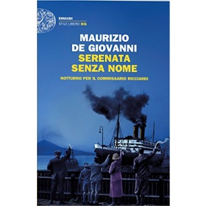 Serenata senza nome: Notturno per il commissarion Ricciardi