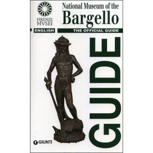 'National Museum of the Bargello: Offical Guide