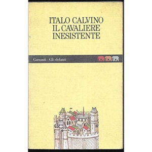 Il cavaliere inesistente (Gli elefanti) (Italian Edition)