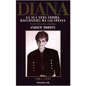 Diana: La Sua Vera Storia Raccontata DA Lei Stessa