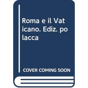 Roma e il Vaticano. Ediz. polacca