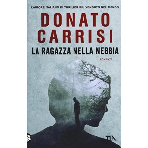 La ragazza nella nebbia: romanzo (I grandi Tea)