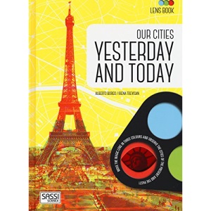 Our Cities: Yesterday and Today (Lens Book)